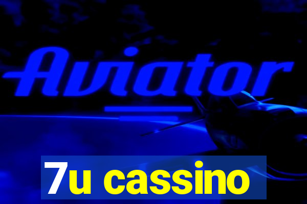 7u cassino